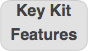 Key Kit Features