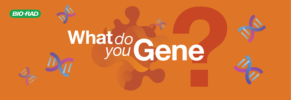 What Do You Gene?