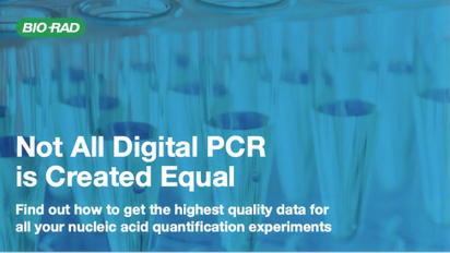 Close-up of blue-tinted lab tubes. Bio-Rad logo top left. White text: 'Not All Digital PCR is Created Equal' over a smaller call to action.