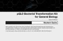 Cover of Student Guide, pGLO Bacterial Transformation Kit for General Biology
