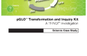 Cover of pGLO Transformation and Inquiry Kit Science Case Study: Hacking the Gut Microbiome